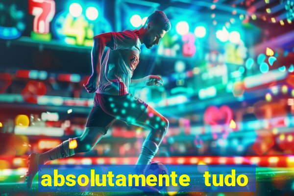 absolutamente tudo de esporte